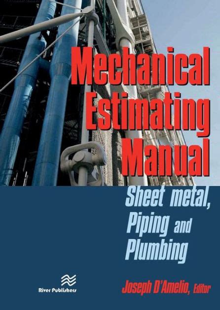 mechanical estimating manual sheet metal piping and plumbing|Mechanical Estimating Manual: Sheet Metal, Piping and Plumbing.